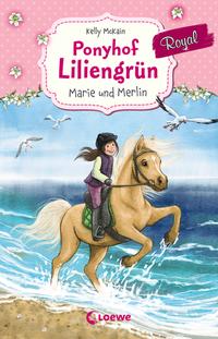 Vorderes Coverbild Ponyhof Liliengrün Royal (Band 1) - Marie und Merlin