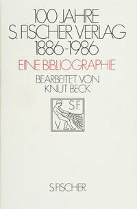 Vorderes Coverbild 100 Jahre S. Fischer Verlag 1886-1986 Eine Bibliographie