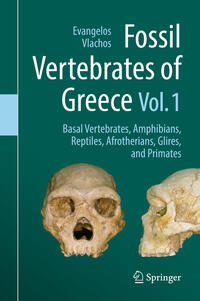 Vorderes Coverbild Fossil Vertebrates of Greece Vol. 1