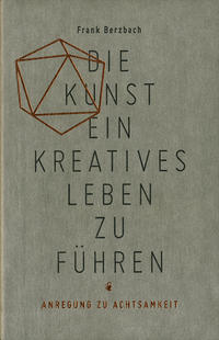 Vorderes Coverbild Die Kunst ein kreatives Leben zu führen
