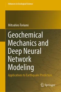 Vorderes Coverbild Geochemical Mechanics and Deep Neural Network Modeling