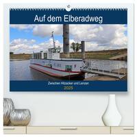 Vorderes Coverbild Auf dem Elberadweg zwischen Hitzacker und Lenzen (hochwertiger Premium Wandkalender 2025 DIN A2 quer), Kunstdruck in Hochglanz