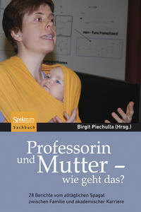 Vorderes Coverbild Professorin und Mutter - wie geht das?