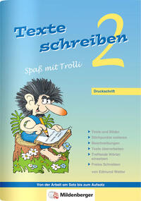 Vorderes Coverbild Texte schreiben – Spaß mit Trolli 2, Druckschrift