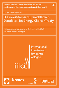 Vorderes Coverbild Die investitionsschutzrechtlichen Standards des Energy Charter Treaty