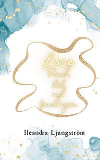 Vorderes Coverbild Love Found, Lost and Found again
