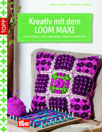 Vorderes Coverbild Kreativ mit dem LOOM MAXI