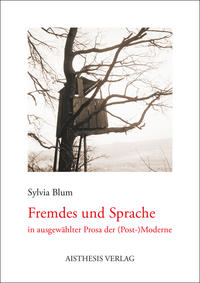 Vorderes Coverbild Fremdes und Sprache in ausgewählter Prosa der (Post-)Moderne