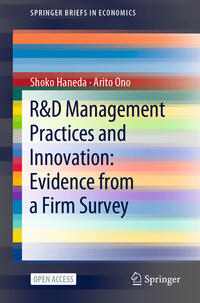Vorderes Coverbild R&D Management Practices and Innovation: Evidence from a Firm Survey
