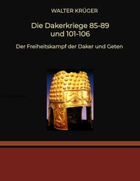 Vorderes Coverbild Die Dakerkriege 85-89 und 101-106