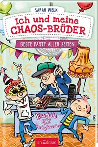 Vorderes Coverbild Ich und meine Chaos-Brüder – Beste Party aller Zeiten (Ich und meine Chaos-Brüder 3)