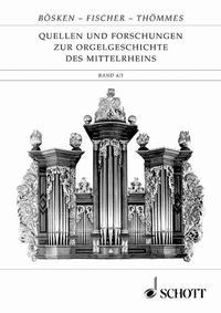 Vorderes Coverbild Quellen und Forschungen zur Orgelgeschichte des Mittelrheins