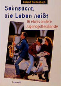 Vorderes Coverbild Sehnsucht, die Leben heisst