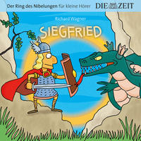 Vorderes Coverbild Siegfried, Der Ring des Nibelungen für kleine Hörer, Die ZEIT-Edition
