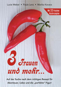 Vorderes Coverbild 3 Frauen und mehr...