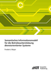 Vorderes Coverbild Semantisches Informationsmodell für die Betriebsunterstützung dienstorientierter Systeme
