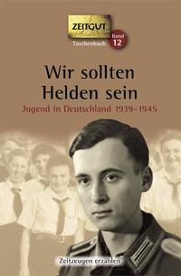 Vorderes Coverbild Wir sollten Helden sein. Taschenbuch