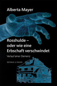 Vorderes Coverbild Rosshulde - oder wie eine Erbschaft verschwindet