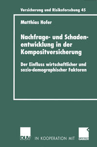 Vorderes Coverbild Nachfrage- und Schadenentwicklung in der Kompositversicherung
