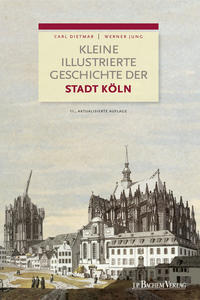Vorderes Coverbild Kleine illustrierte Geschichte der Stadt Köln