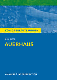 Vorderes Coverbild Königs Erläuterungen: Auerhaus von Bov Bjerg.