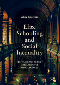 Vorderes Coverbild Elite Schooling and Social Inequality