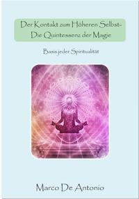 Vorderes Coverbild Der Kontakt zum Höheren Selbst - Die Quintessenz der Magie