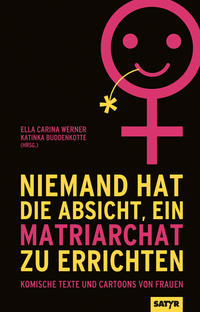 Vorderes Coverbild Niemand hat die Absicht ein Matriarchat zu errichten