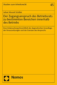 Vorderes Coverbild Der Zugangsanspruch des Betriebsrats zu bestimmten Bereichen innerhalb des Betriebs