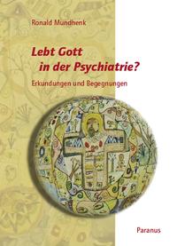 Vorderes Coverbild Lebt Gott in der Psychiatrie?