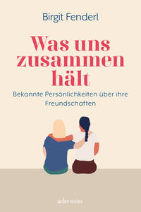 Vorderes Coverbild Was uns zusammenhält
