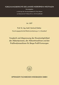 Vorderes Coverbild Vergleich und Abgrenzung der Einsatzmöglichkeit der Abkantpressen, der Abkantmaschinen und der Profilwalzmaschinen für Biege-Profil-Formungen