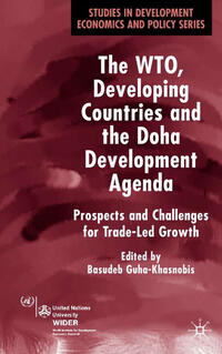 Vorderes Coverbild The WTO, Developing Countries and the Doha Development Agenda