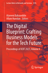 Vorderes Coverbild The Digital Blueprint: Crafting Business Models for the Tech Future