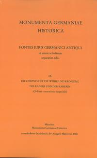 Vorderes Coverbild Die Ordines für die Weihe und Krönung des Kaisers und der Kaiserin