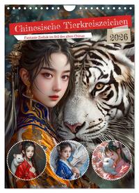 Vorderes Coverbild Chinesische Tierkreiszeichen - Fantasie-Zodiak im Stil des alten Chinas (Wandkalender 2026 DIN A4 hoch), CALVENDO Monatskalender