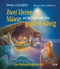 Vorderes Coverbild Zwei kleine Mäuse auf der Suche nach dem großen König