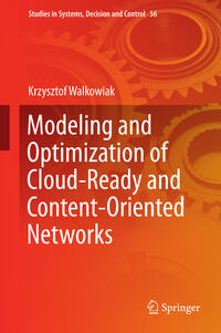 Vorderes Coverbild Modeling and Optimization of Cloud-Ready and Content-Oriented Networks