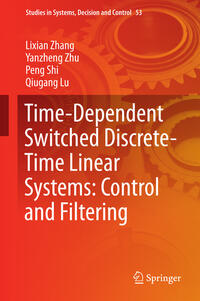 Vorderes Coverbild Time-Dependent Switched Discrete-Time Linear Systems: Control and Filtering
