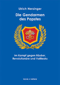 Vorderes Coverbild Die Gendarmen des Papstes