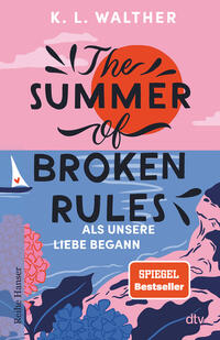 Vorderes Coverbild The Summer of Broken Rules