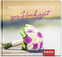 Vorderes Coverbild Was ich euch wünsche zur Hochzeit
