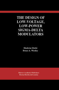 Vorderes Coverbild The Design of Low-Voltage, Low-Power Sigma-Delta Modulators