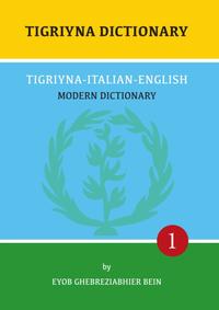 Vorderes Coverbild Tigriyna Dictionary: Tigriyna-Italian-English
