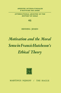Vorderes Coverbild Motivation and the Moral Sense in Francis Hutcheson’s Ethical Theory