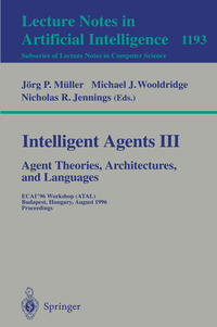 Vorderes Coverbild Intelligent Agents III. Agent Theories, Architectures, and Languages