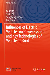 Vorderes Coverbild Influences of Electric Vehicles on Power System and Key Technologies of Vehicle-to-Grid