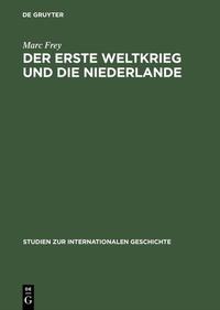 Vorderes Coverbild Der Erste Weltkrieg und die Niederlande