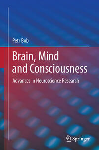 Vorderes Coverbild Brain, Mind and Consciousness