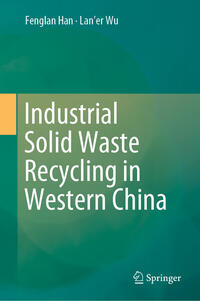 Vorderes Coverbild Industrial Solid Waste Recycling in Western China